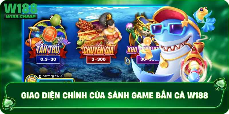 Giao diện chính của sảnh game bắn cá W188 