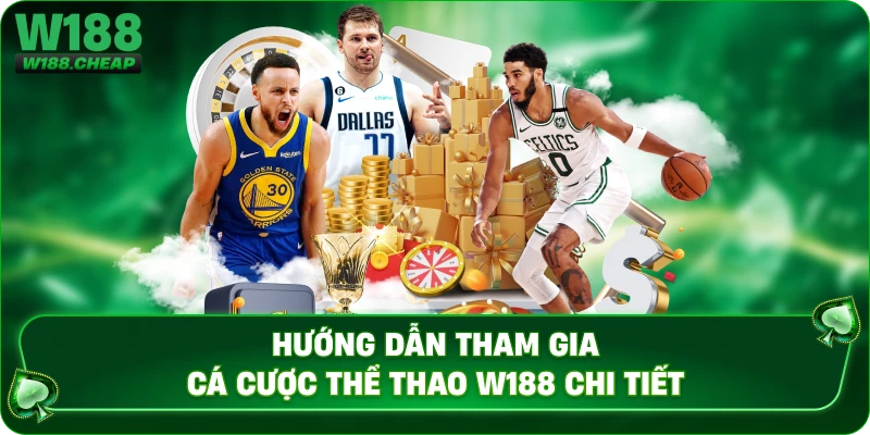 Hướng dẫn tham gia cá cược thể thao W188 chi tiết